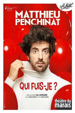 Affiche de Matthieu Penchinat dans Qui fuis-je ?