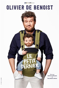 Affiche de Olivier de Benoist dans Le petit dernier