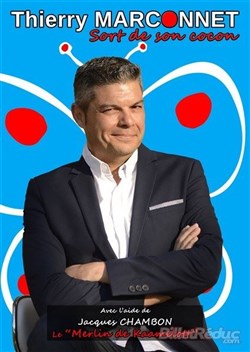 Affiche de Thierry Marconnet dans Thierry Marconnet sort de son cocon