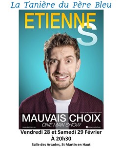Affiche de Etienne S dans Mauvais choix