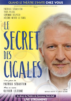 Affiche de Le secret des cigales en live streaming | de et avec Patrick Sebastien