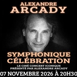 Affiche de Alexandre Arcady : Symphonique Celebration