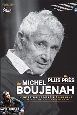 Affiche de Au plus près de... Michel Boujenah