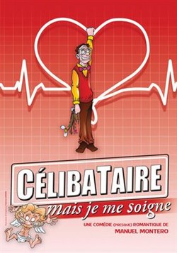 Affiche de Célibataire mais je me soigne