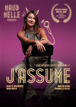 Affiche de Maud Mellé dans J'assume