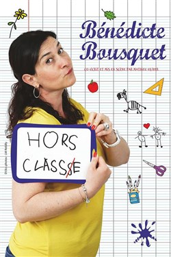 Affiche de Bénédicte Bousquet dans Hors classe