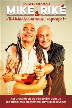Affiche de Mike et Riké de Sinsémilia dans Tout le bonheur du monde... ou presque !