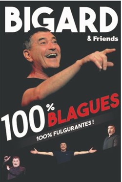 Affiche de Jean-Marie Bigard dans 100% blagues 100% fulgurantes !