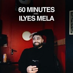 Affiche de 60 Minutes avec Ilyes Mela