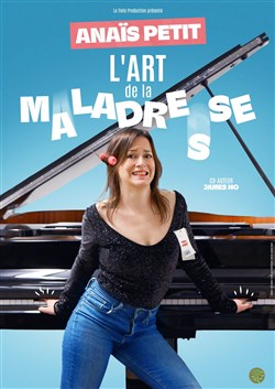 Affiche de Anaïs Petit dans L'Art de la maladresse
