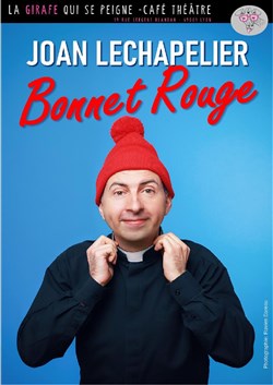Affiche de Joan Lechapelier dans Bonnet Rouge
