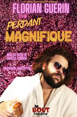 Affiche de Florian Guérin dans Perdant magnifique