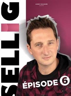 Affiche de Sellig dans Episode 6