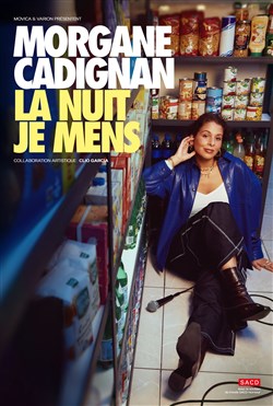 Affiche de Morgane Cadignan dans La nuit je mens
