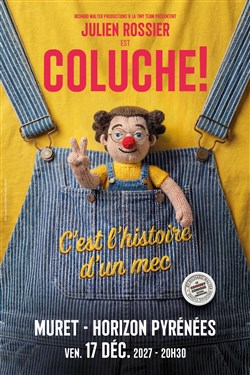 Affiche de Julien Rossier est Coluche !