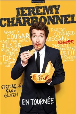 Affiche de Jeremy Charbonnel dans Spectacle sans gluten