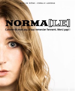 Affiche de Norma dans Norma(le)