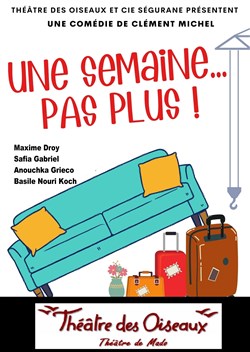 Affiche de Une Semaine... Pas Plus !