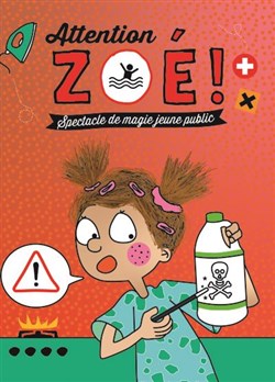 Affiche de Attention Zoé ! 1 à 3 ans