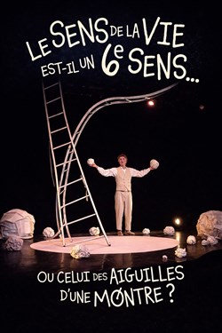 Affiche de Le sens de la vie est-il un sixième sens ou celui des aiguilles d'une montre ?