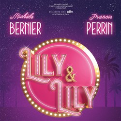 Affiche de Lily et Lily | avec Michèle Bernier et Francis Perrin