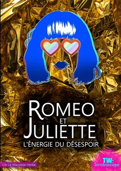 Affiche de Roméo et Juliette | L'énergie du désespoir