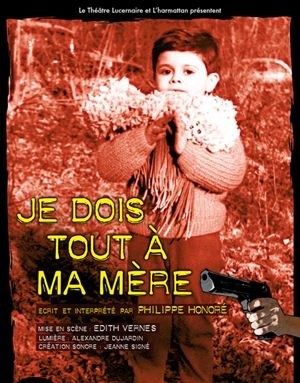 Affiche de Je dois tout à ma mère