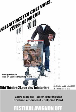 Affiche de Fallait rester chez vous, têtes de noeud