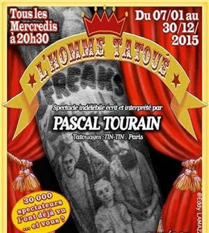 Affiche de Pascal Tourain dans L'Homme Tatoué