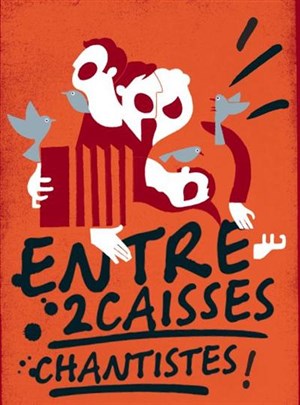 Affiche de Entre 2 Caisses | Théâtre Michel Daner