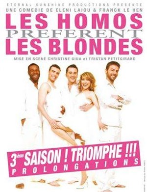 Affiche de les homos préfèrent les blondes | Theatre le mery