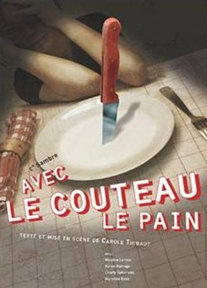 Affiche de Avec le couteau le pain