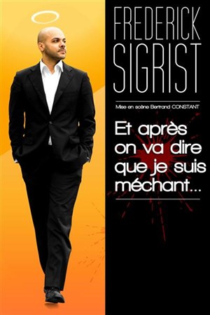 Affiche de Et après on va dire que je suis méchant ! à l'Ecume Bar