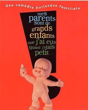 Affiche de Marie Christine Jeanney dans Mes parents sont de grands enfants que j'ai eu quand j'etais petits