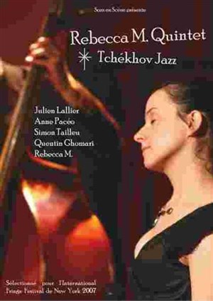 Affiche de Rebecca M. Quintet - Tchekhov Jazz