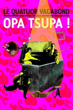 Affiche de Opa Tsupa à l'Art'Cade