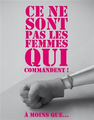 Affiche de Ce ne sont pas les femmes qui commandent a moins que!!!