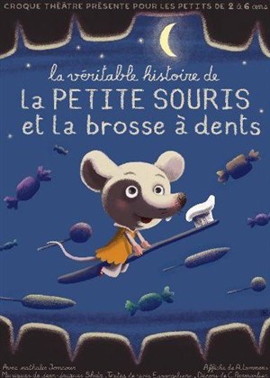 Affiche de la véritable histoire de la petite souris et de la brosse à dents | Théâtre akteon