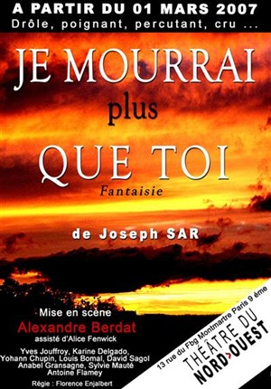 Affiche de Je mourrai plus que toi