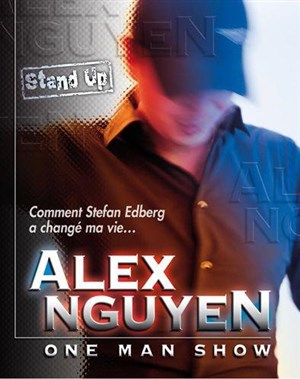 Affiche de Alex Nguyen dans Comment Stefan Edberg a changé ma vie | Le Pranzo