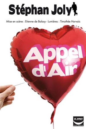 Affiche de Stéphan Joly dans Appel d'air