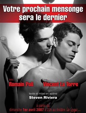 Affiche de Votre prochain mensonge sera le dernier à la loge theatre