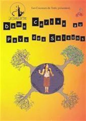 Affiche de Dame Cerise au pays des saisons | Théâtre de la Clarté