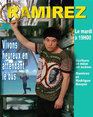 Affiche de Ramirez dans Vivons heureux en attendant le bus