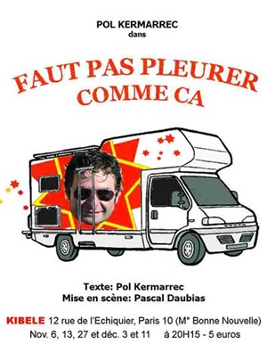 Affiche de Pol Kermarrec dans Faut pas pleurer comme ça