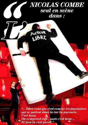 Affiche de Nicolas Combe dans L'acteur libre