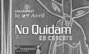 Affiche de No Quidam en Concert au Fallenfest