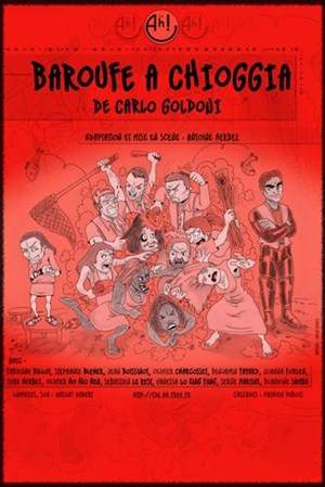 Affiche de Baroufe à Chioggia | Théâtre de l'Ange