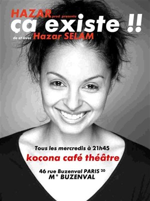 Affiche de Hazar Selam dans Ca existe!!! | Koçona Café Théâtre