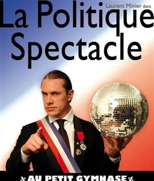 Affiche de La politique spectacle